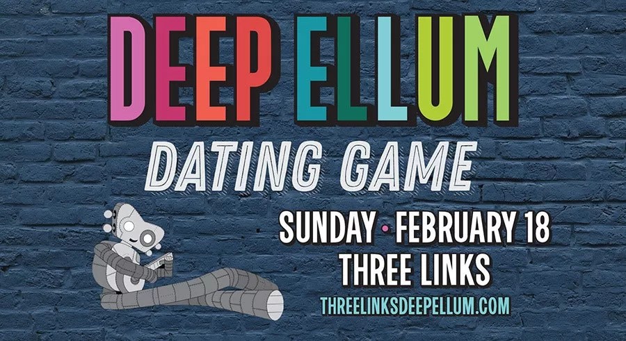 Didn’t Have a Date for Valentine’s? Win One at the Deep Ellum Dating Game.